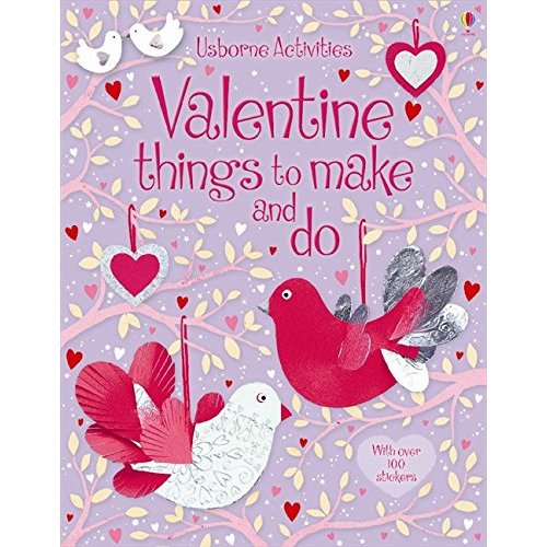 Valentine Things to Make & Do